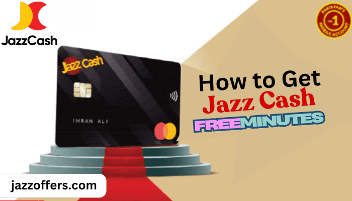 How to Get JazzCash Free Minutes